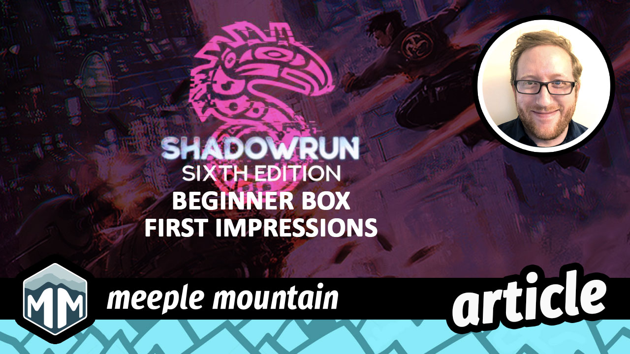 Shadowrun Sixth World, Explained – Zoar Game Geek