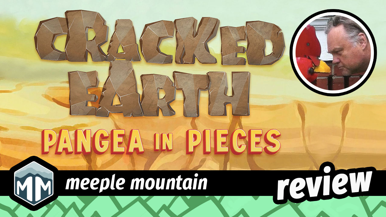 Cracked Earth: Pangea in Pieces Review — Meeple Mountain