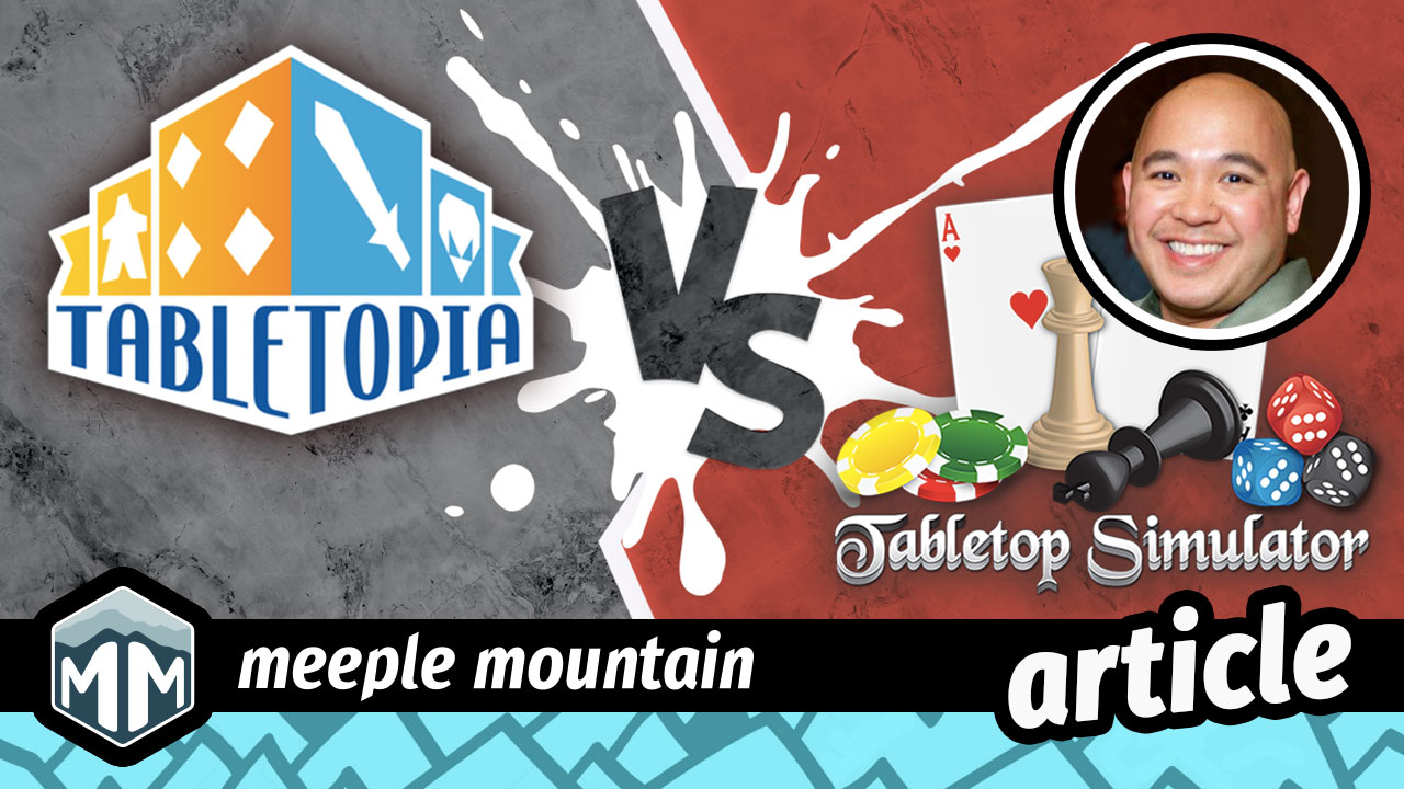 Versus Tabletop Simulator vs. Tabletopia — Meeple Mountain