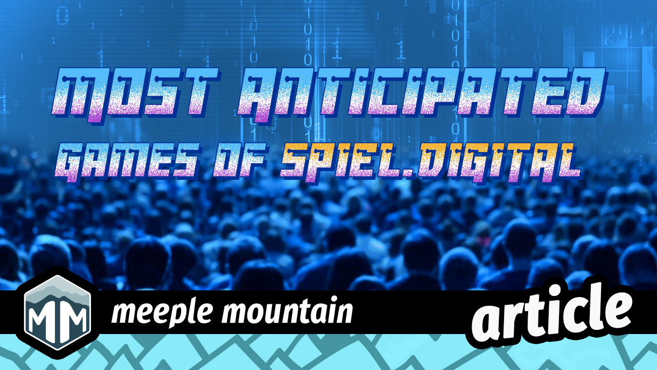 The 34 Most Anticipated Games Of Essen Spiel 2020 Meeple Mountain