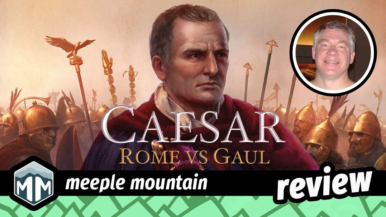 Caesar: Rome vs. Gaul Game Review — Meeple Mountain