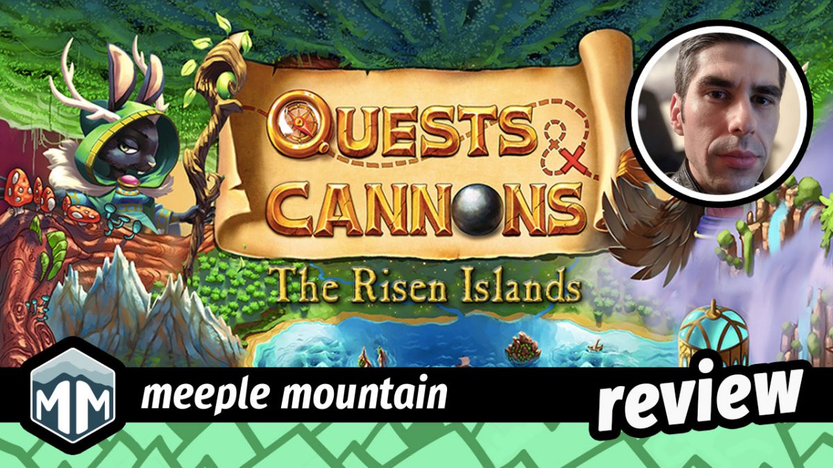 Quests & Cannons: The Risen Islands Game Review — Meeple Mountain