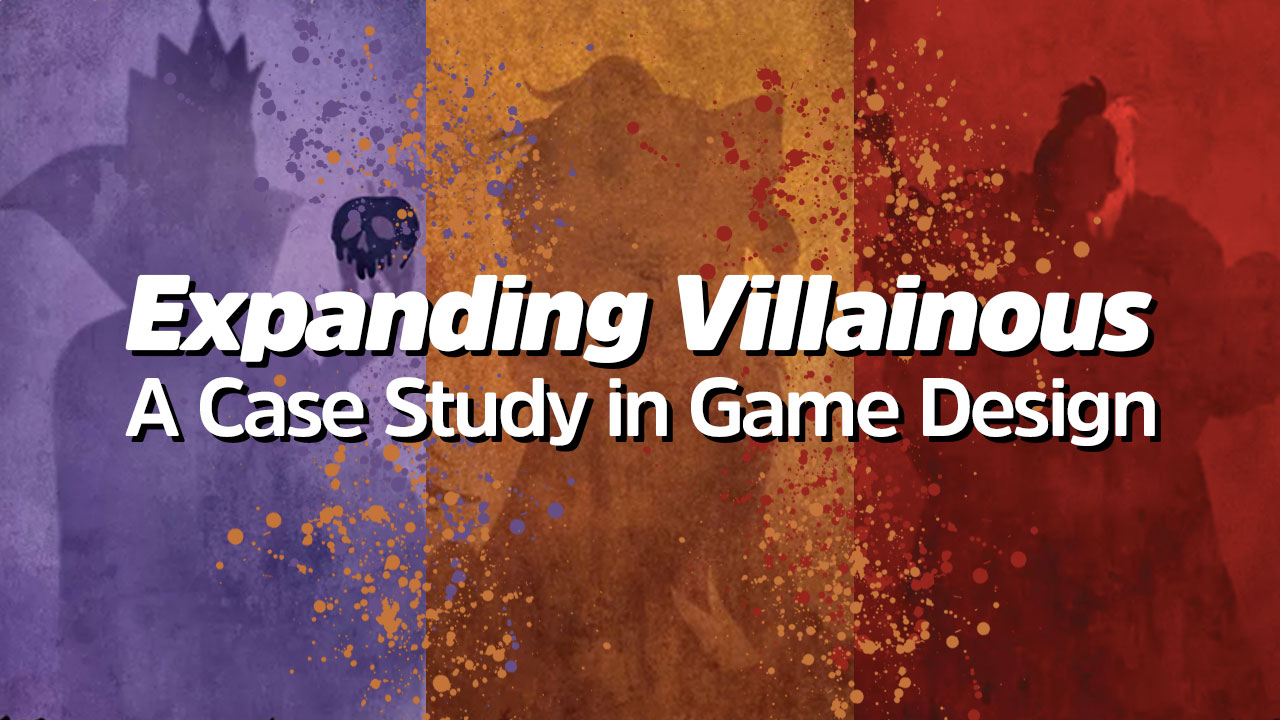 Expanding Villainous: A Case Study in Board Game Design thumbnail