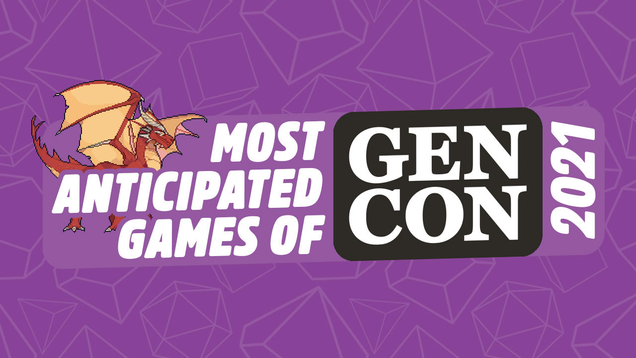 The 27 Most Anticipated Games of Gen Con 2021 thumbnail