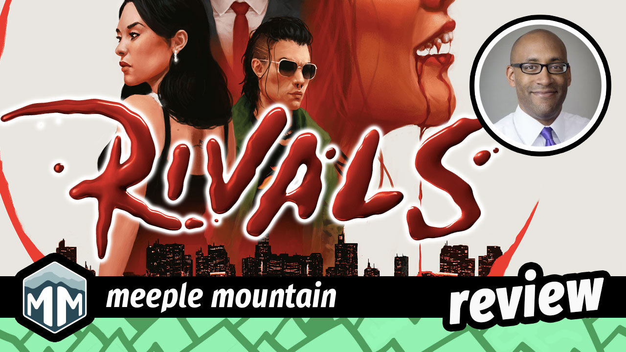 Vampire: The Masquerade – Rivals Game Review — Meeple Mountain