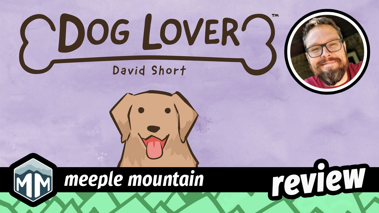 Dog Lover Game Review — Meeple Mountain