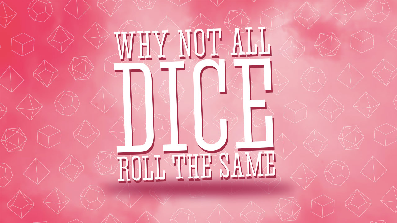 Dice Rolls are Not Completely Random