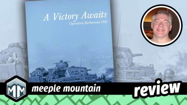 A Victory Awaits: Operation Barbarossa 1941 Game Review