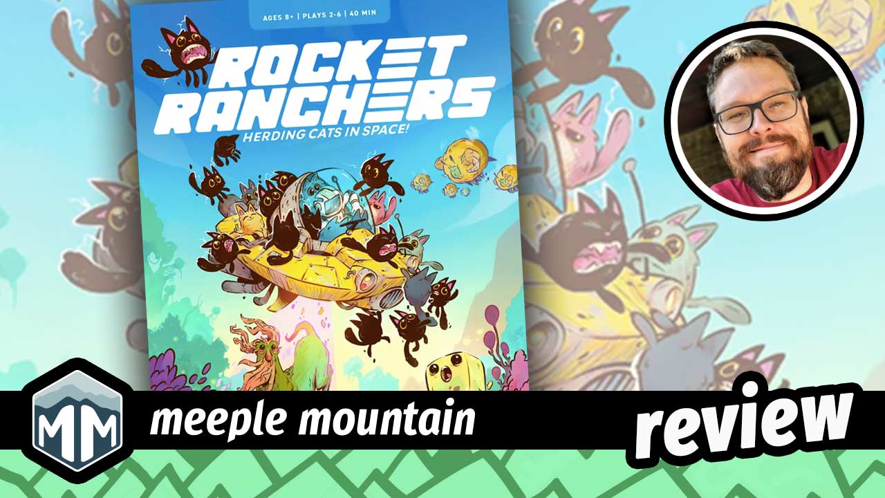 Rocket Ranchers: Herding Cats in Space! Game Preview — Meeple Mountain
