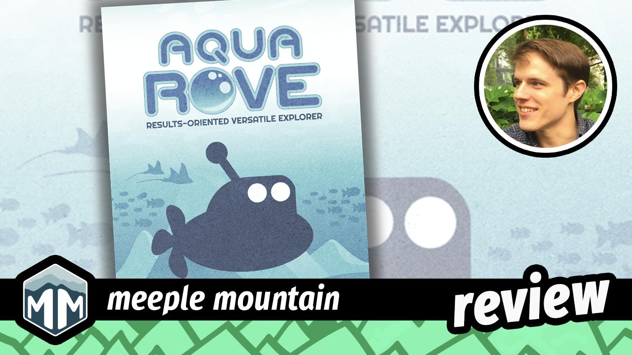 Aqua ROVE: Results-Oriented Versatile Explorer Game Review – Meeple ...
