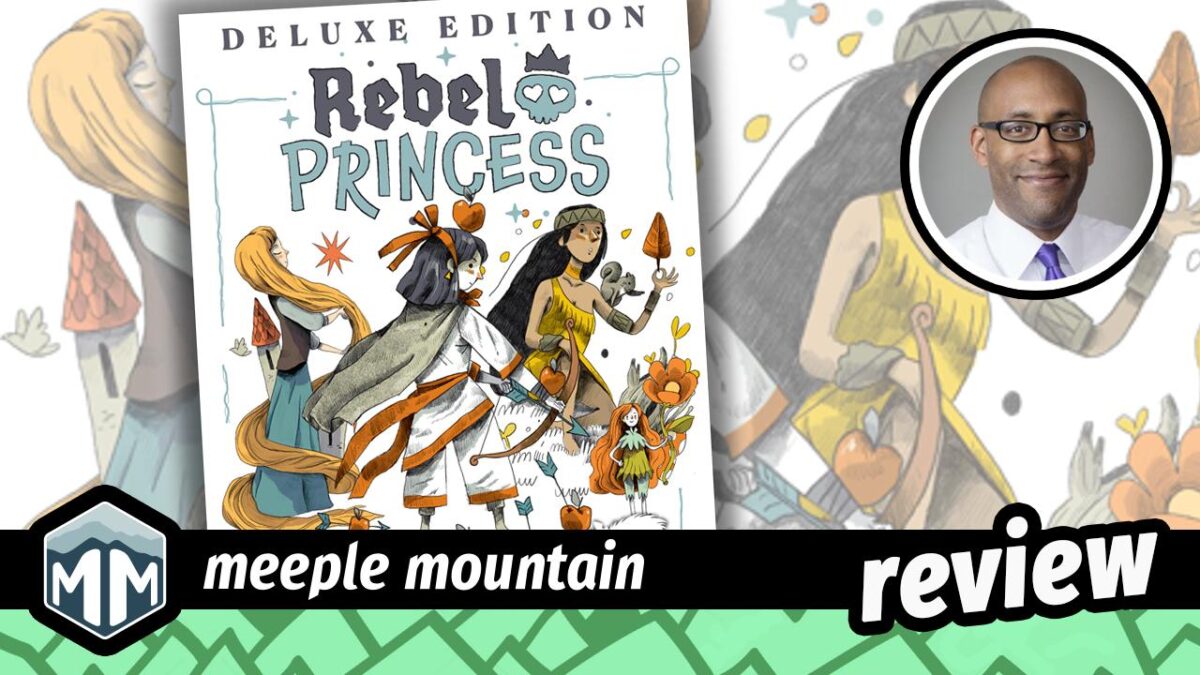 Rebel Princess Deluxe Edition Game Review – Meeple Mountain