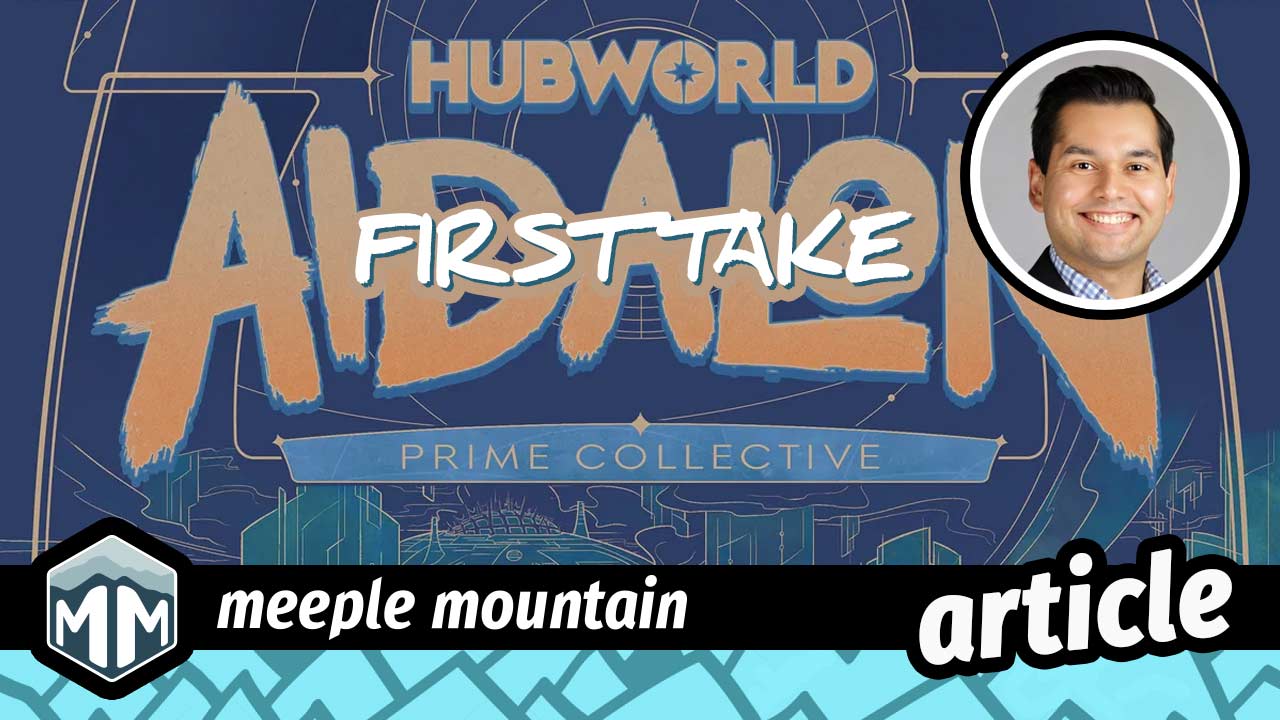 Hubworld: Aidalon – First Take