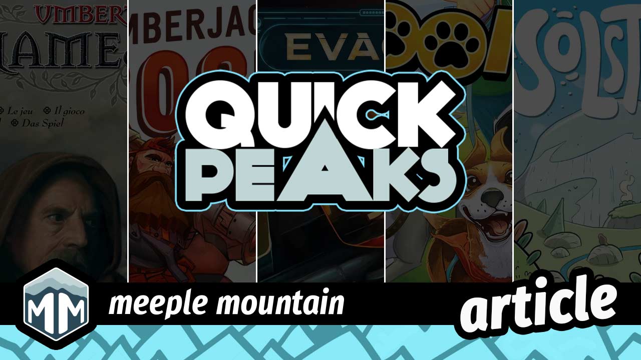 Quick Peaks – The Name of the Rose, Lumberjacks with Rocket Launchers, Evacuation, Zoomies, Solstis