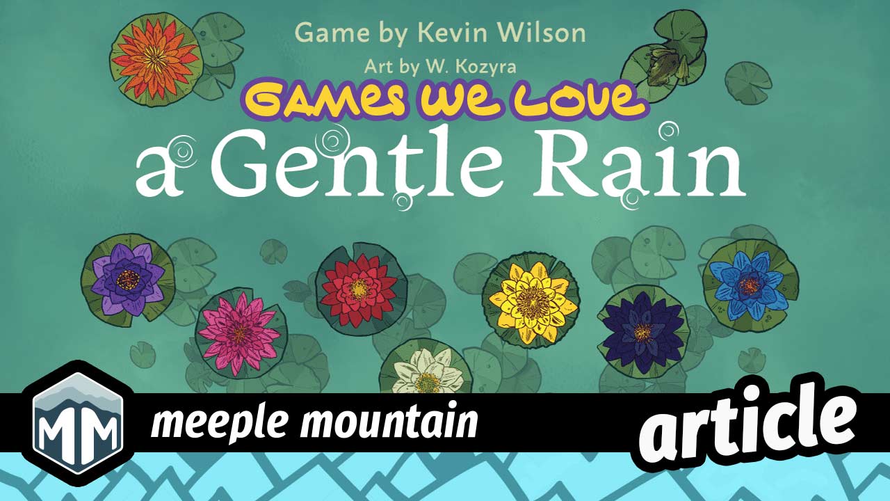 Games We Love: a Gentle Rain