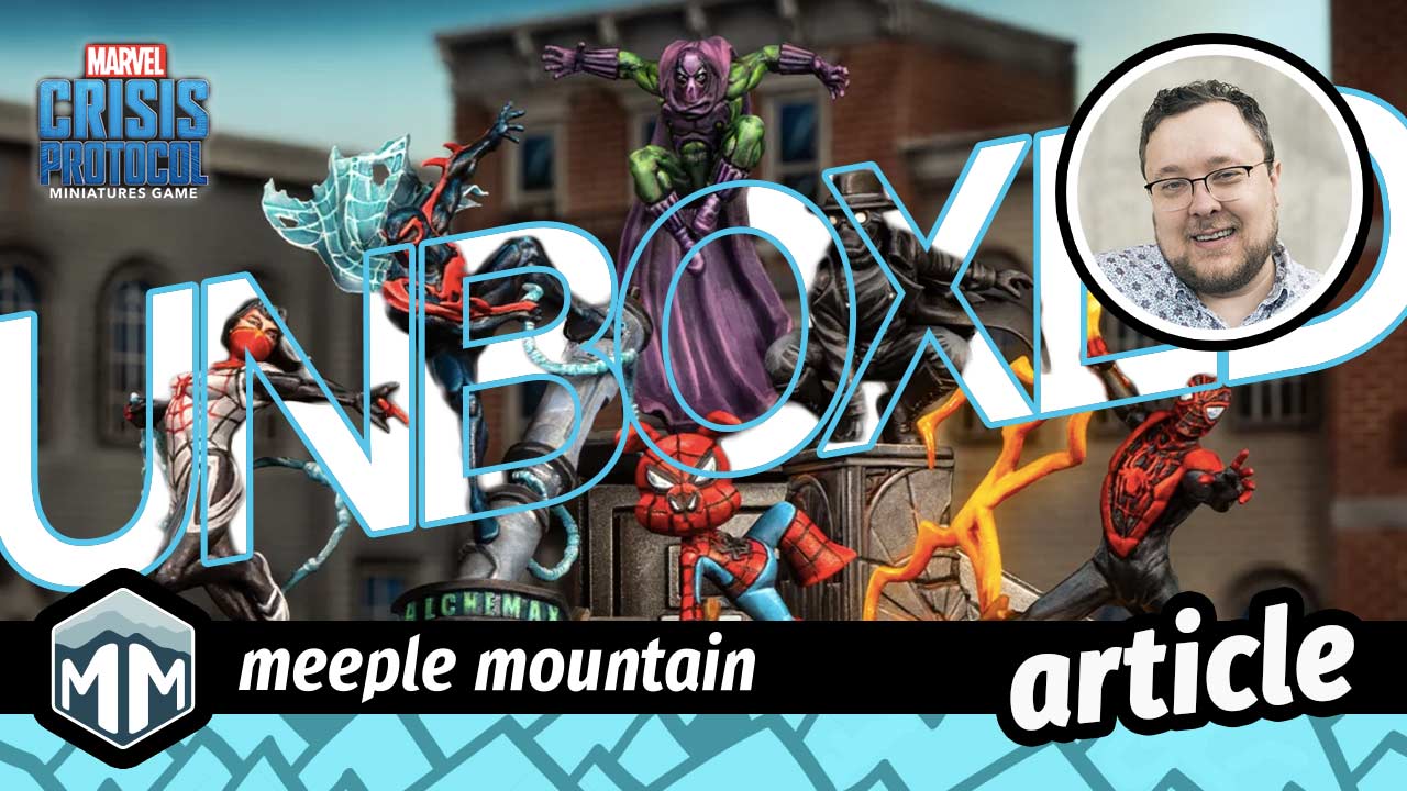 Marvel: Crisis Protocol – The Spiderverse Expands (Unboxing)